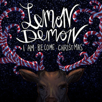 Lemon Demon – Christmas Will Be Soon