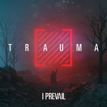 I Prevail – Paranoid (Trauma 2019)