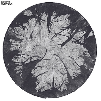 Grouper – Sick
