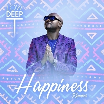 Low Deep T – Happiness Remixes (Boom Boom Extended Remix)