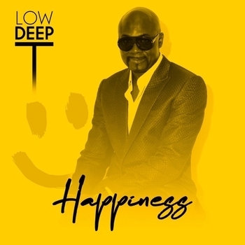 Low Deep T – Happiness (Original Mix)
