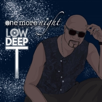 Low Deep T – 1.One More Night (Original Mix) (Single 2019) (Original Mix)