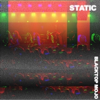 Blacktop Mojo – Signal's Gone (Static 2020)