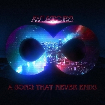 Aviators – A Song That Never Ends (A Song That Never Ends 2016)