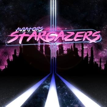 Aviators – Welcome to Paradise (Stargazers 2016)