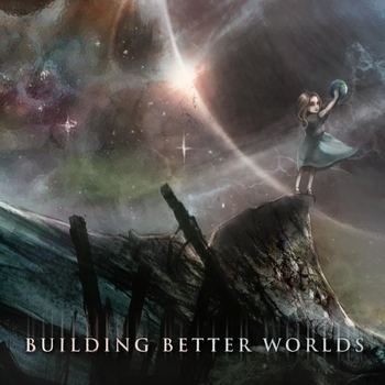 Aviators – Building Better Worlds (Building Better Worlds 2014)