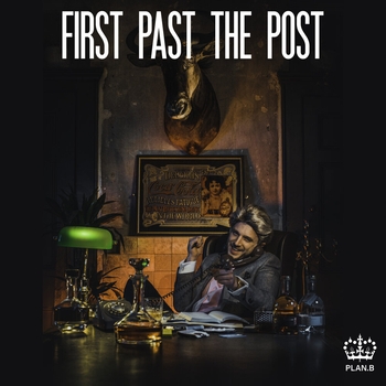 Plan B – First Past the Post