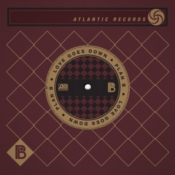 Plan B – Love Goes Down
