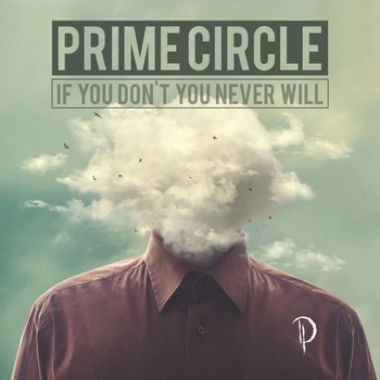 Prime Circle – Love to Hate