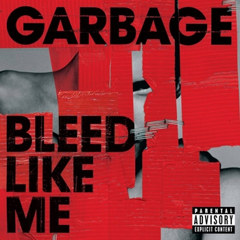 Garbage – Bad Boyfriend (Bleed Like Me 2005)