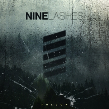 Nine Lashes – Follow (Single 2018)