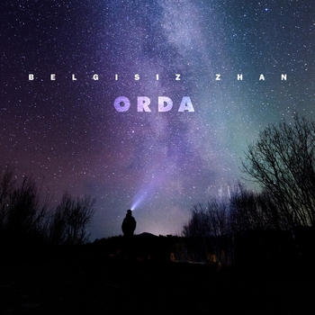 Orda – Белгісіз Жан (Белгісіз Жан 2024)