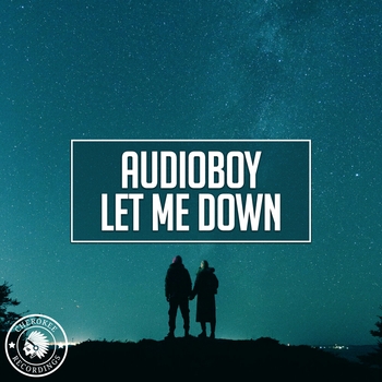 Audioboy – Let Me Down (2021)