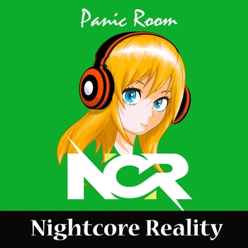 Nightcore Reality – Panic Room