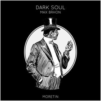 Max Brhon – Dark Soul