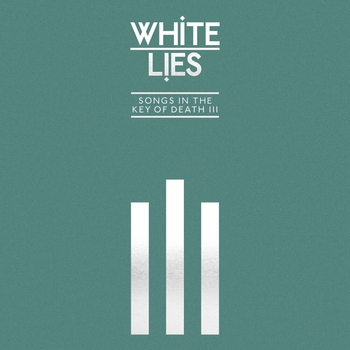 White Lies – Death (Demo)