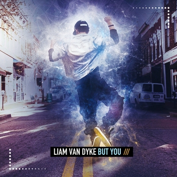Liam Van Dyke – But You (2024)
