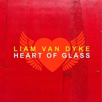 Liam Van Dyke – Heart of Glass (2018)