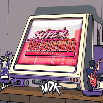MDK – Super Wubtendo