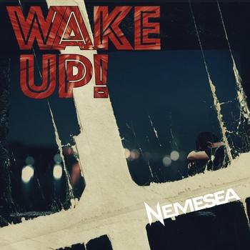 Nemesea – Wake up!