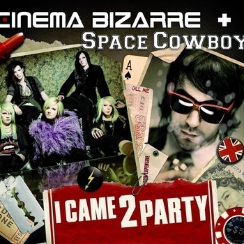 Cinema Bizarre – I Came 2 Party (Single Version)