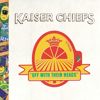 Kaiser Chiefs – Remember You're A Girl
