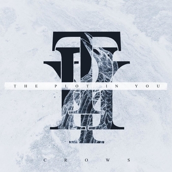 The Plot In You – Crows (2016)