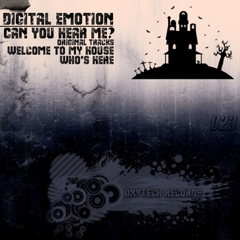 Digital Emotion – Welcome to My House (Can You Hear Me? 2013)