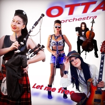 Otta - Orchestra – Let Me Free (Single 2018)