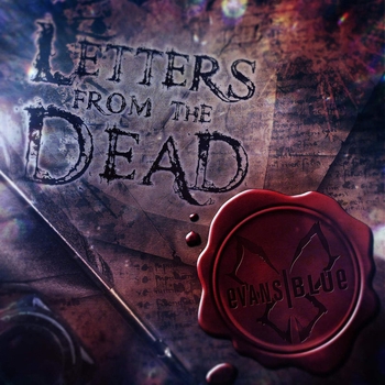 Evans Blue – The Forgiver (Letters From The Dead 2016)
