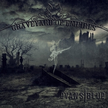 Evans Blue – Alone Not Lonely (Graveyard Of Empires 2012)