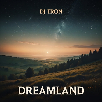 DJ Tron – Dreamland