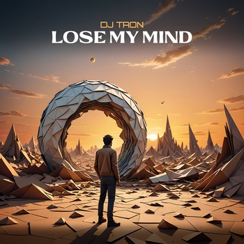 DJ Tron – Lose My Mind