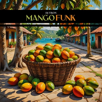 DJ Tron – Mango Funk