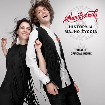 Naviband – Historyja Majho zyccia (Story of My Life) (Vitalio Official Remix) (Single 2017) (Vitalio Remix)