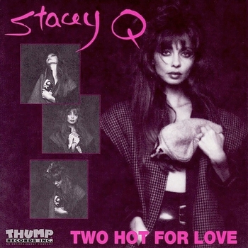 Stacey Q – Two Hot For Love (Radio Edit)