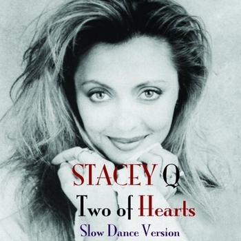 Stacey Q – Two of Hearts (Slow Dance Version)