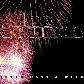 The Sounds – Seven Days a Week (2012)