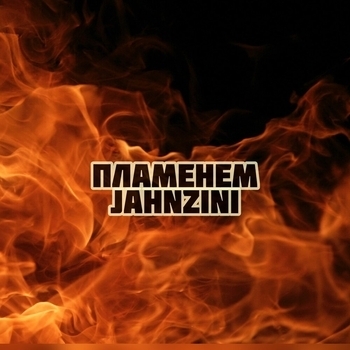 Jahnzini – Пламенем
