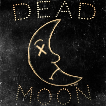 Brick + Mortar – Dead Moon