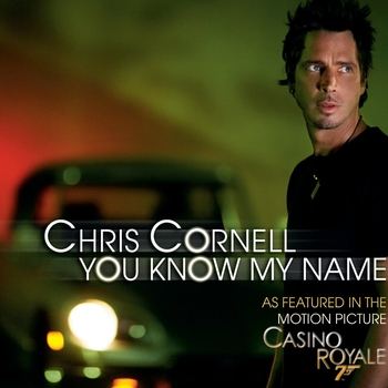 Chris Cornell – You Know My Name (Pop Mix Version)