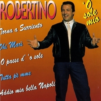 Robertino Loreti – O paese d' 'o sole