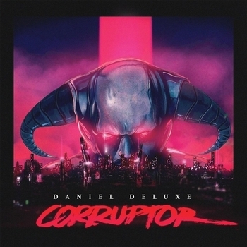 Daniel Deluxe – Broken Seal (Corruptor 2016)