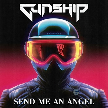 Gunship – Send Me An Angel