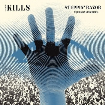 The Kills – Steppin’ Razor (Equiknoxx Music Remix)