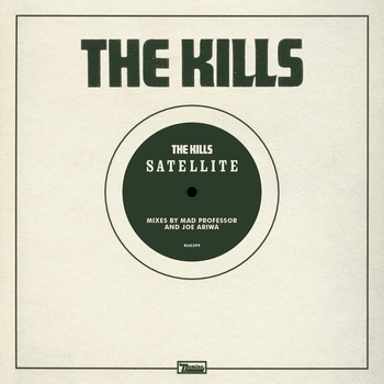 The Kills – Satellite