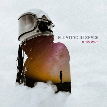 Floating In Space – When the Night Comes (A New Dawn 2020)