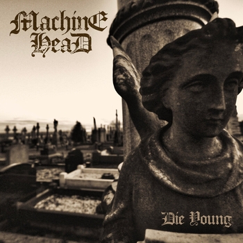 Machine Head – Die Young (Acoustic)