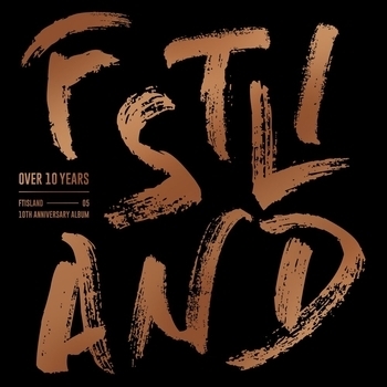 FTISLAND – No Better Days (Over 10 Years 2017)
