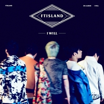FTISLAND – To The Light (I Will 2015)